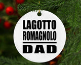 Lagotto Romagnolo Dad - Circle Ornament