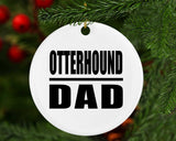 Otterhound Dad - Circle Ornament