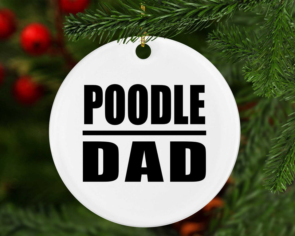 Poodle Dad - Circle Ornament