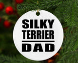 Silky Terrier Dad - Circle Ornament