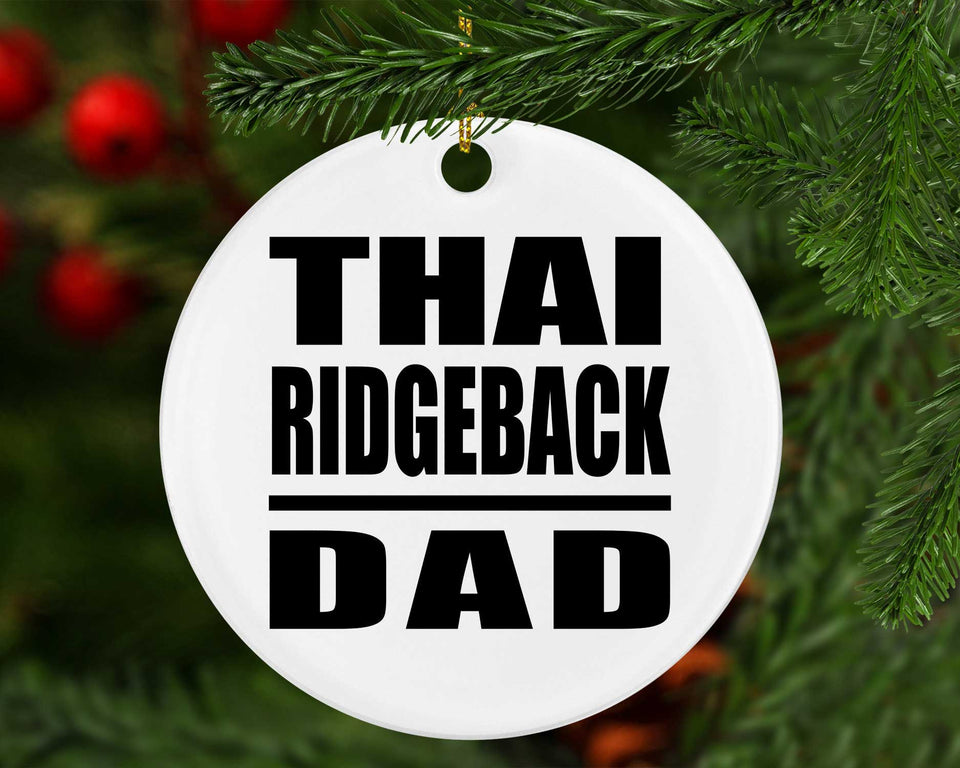 Thai Ridgeback Dad - Circle Ornament