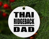Thai Ridgeback Dad - Circle Ornament
