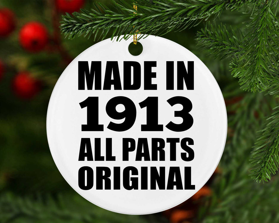 111th Birthday Made in 1913 All Parts Original - Circle Ornament