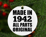 82nd Birthday Made in 1942 All Parts Original - Circle Ornament
