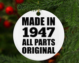 77th Birthday Made in 1947 All Parts Original - Circle Ornament