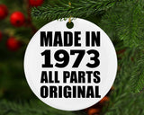 51st Birthday Made in 1973 All Parts Original - Circle Ornament