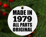 45th Birthday Made in 1979 All Parts Original - Circle Ornament