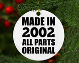 22nd Birthday Made in 2002 All Parts Original - Circle Ornament