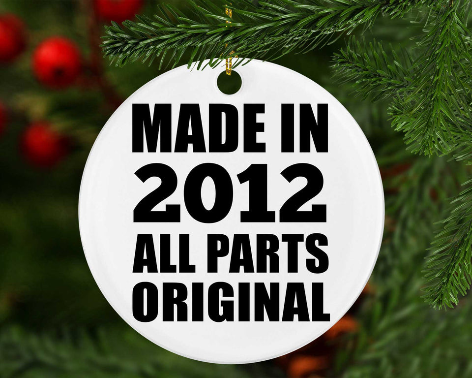 12th Birthday Made in 2012 All Parts Original - Circle Ornament