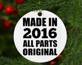 8th Birthday Made in 2016 All Parts Original - Circle Ornament