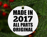7th Birthday Made in 2017 All Parts Original - Circle Ornament