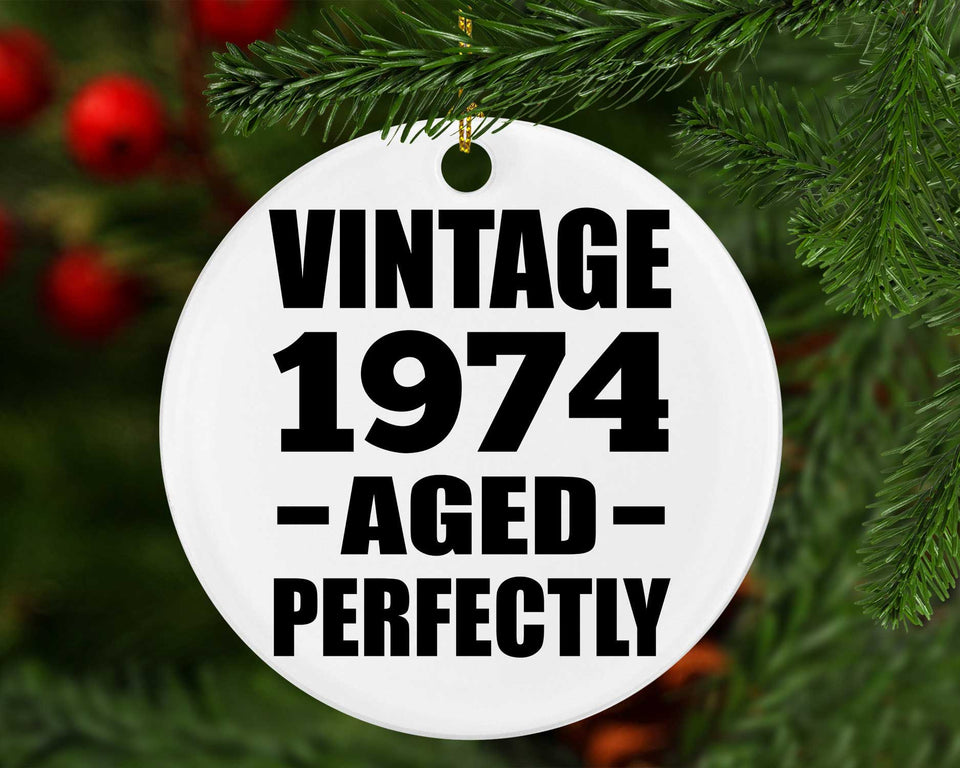 50th Birthday Vintage 1974 Aged Perfectly - Circle Ornament