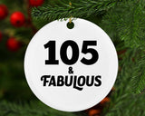 105th Birthday 105 & Fabulous - Circle Ornament