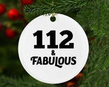 112th Birthday 112 & Fabulous - Circle Ornament