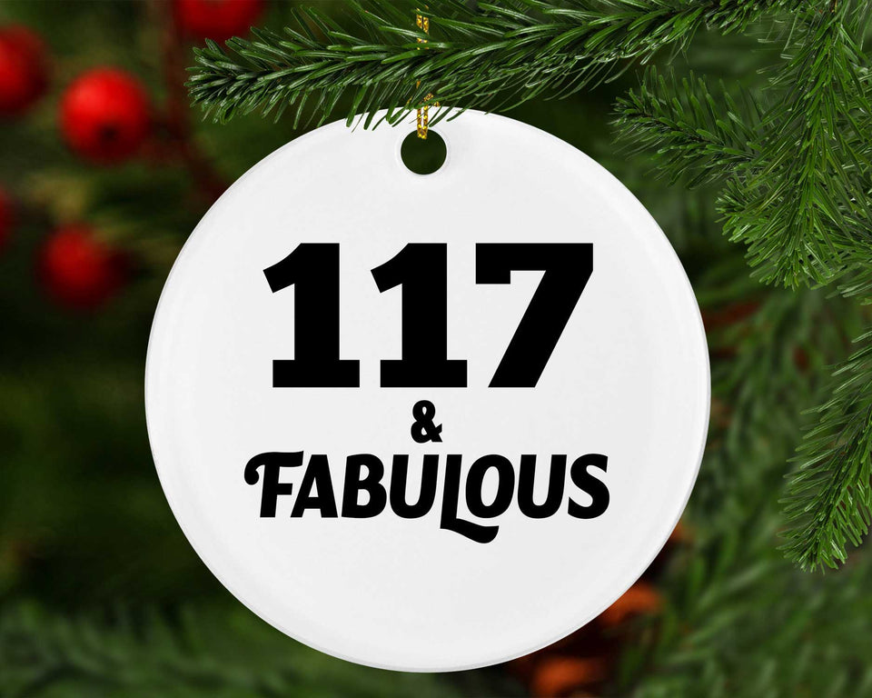117th Birthday 117 & Fabulous - Circle Ornament