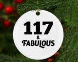117th Birthday 117 & Fabulous - Circle Ornament