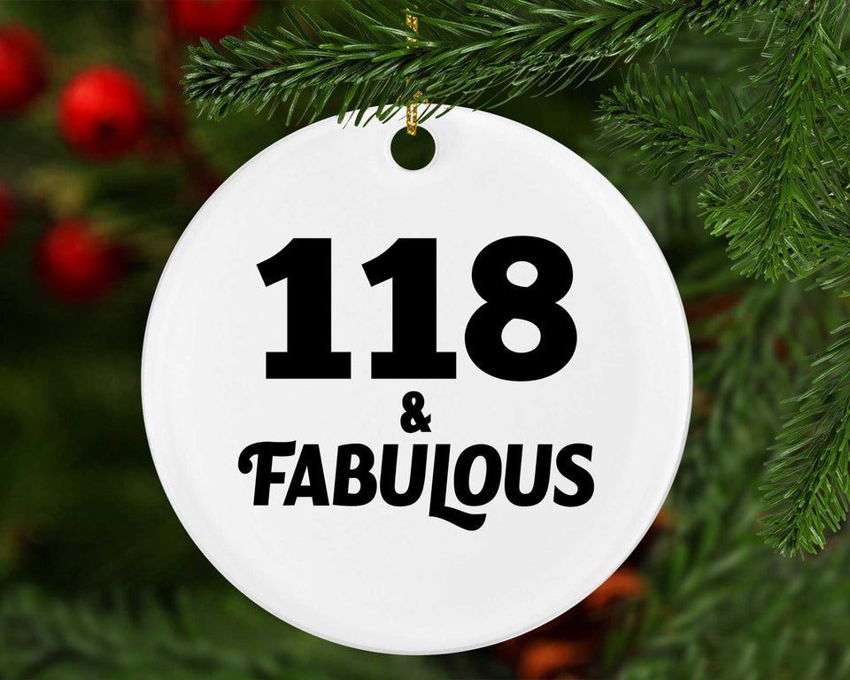118th Birthday 118 & Fabulous - Circle Ornament