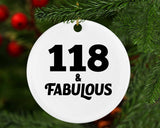 118th Birthday 118 & Fabulous - Circle Ornament