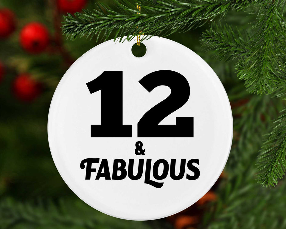 12th Birthday 12 & Fabulous - Circle Ornament