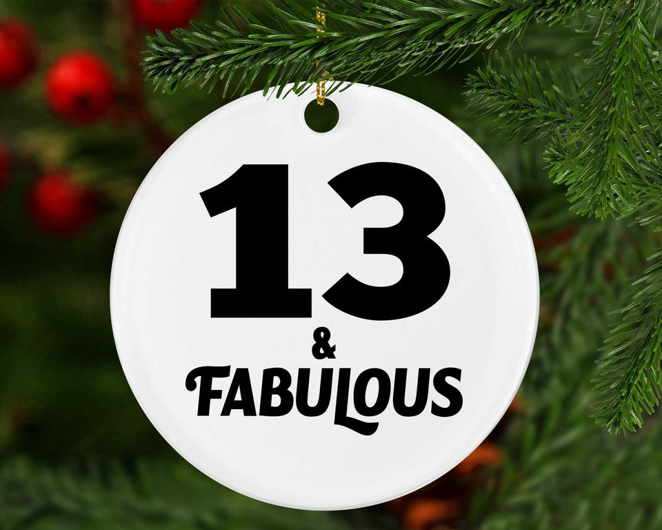 13th Birthday 13 & Fabulous - Circle Ornament
