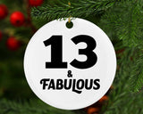13th Birthday 13 & Fabulous - Circle Ornament