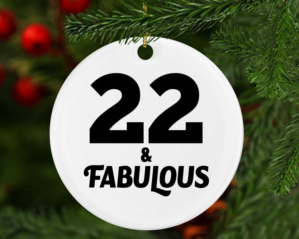 22nd Birthday 22 & Fabulous - Circle Ornament
