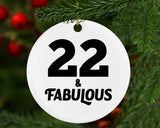 22nd Birthday 22 & Fabulous - Circle Ornament