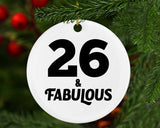 26th Birthday 26 & Fabulous - Circle Ornament