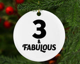 3rd Birthday 3 & Fabulous - Circle Ornament