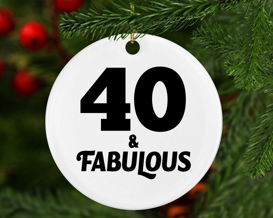 40th Birthday 40 & Fabulous - Circle Ornament