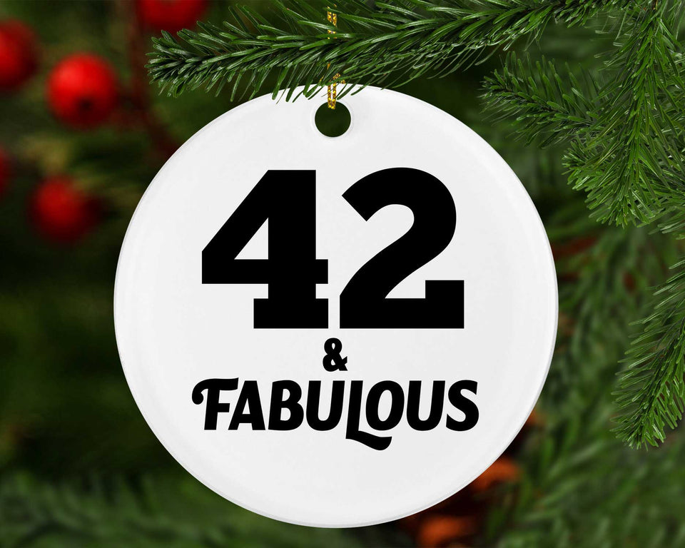 42nd Birthday 42 & Fabulous - Circle Ornament