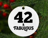 42nd Birthday 42 & Fabulous - Circle Ornament
