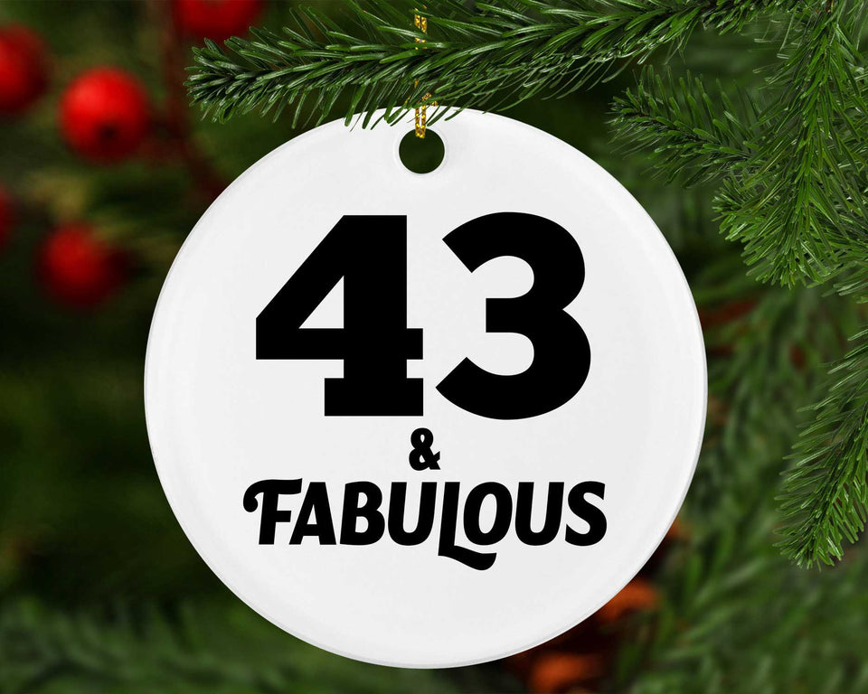 43rd Birthday 43 & Fabulous - Circle Ornament