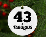43rd Birthday 43 & Fabulous - Circle Ornament