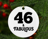 46th Birthday 46 & Fabulous - Circle Ornament