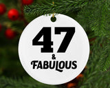 47th Birthday 47 & Fabulous - Circle Ornament