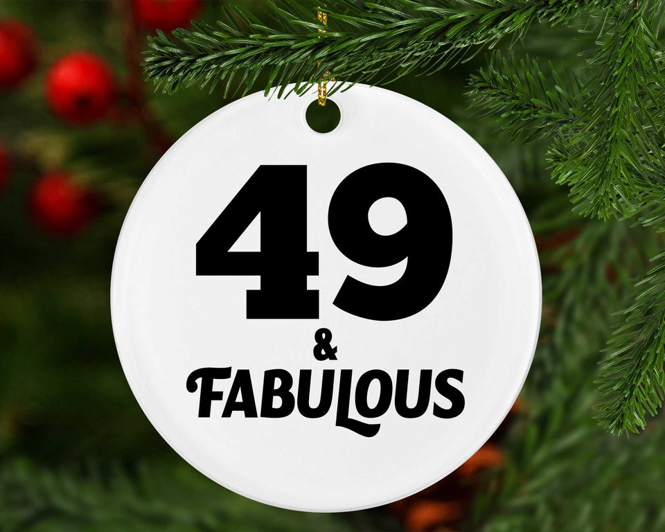 49th Birthday 49 & Fabulous - Circle Ornament