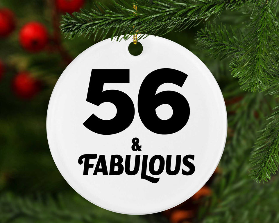 56th Birthday 56 & Fabulous - Circle Ornament