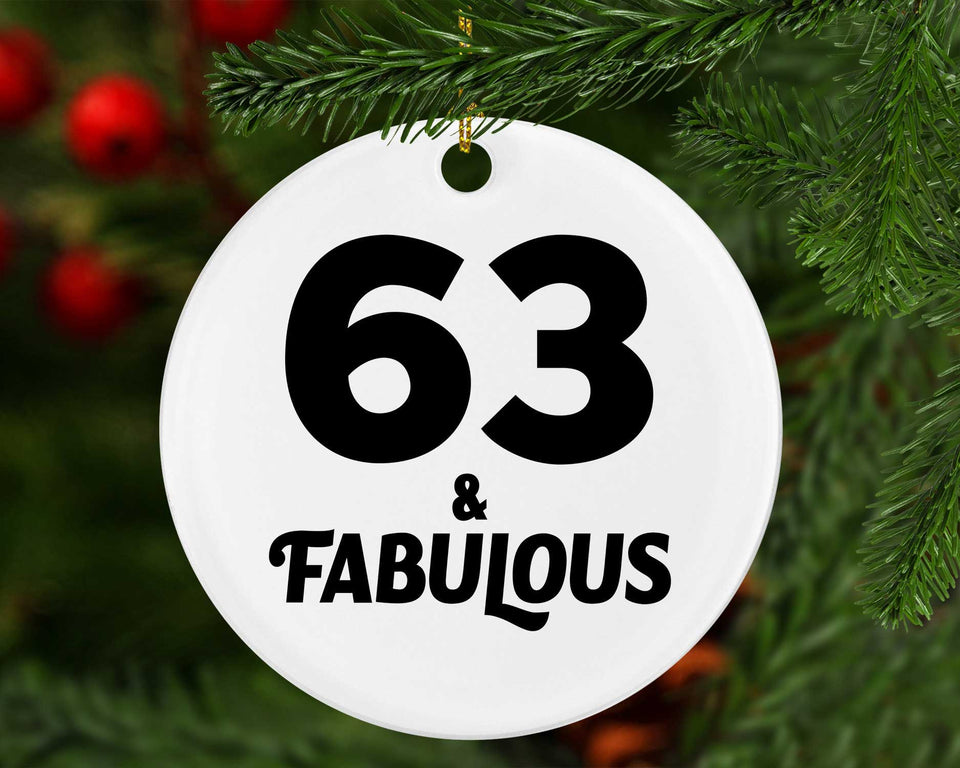 63rd Birthday 63 & Fabulous - Circle Ornament