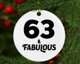 63rd Birthday 63 & Fabulous - Circle Ornament