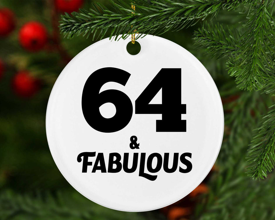 64th Birthday 64 & Fabulous - Circle Ornament