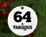 64th Birthday 64 & Fabulous - Circle Ornament