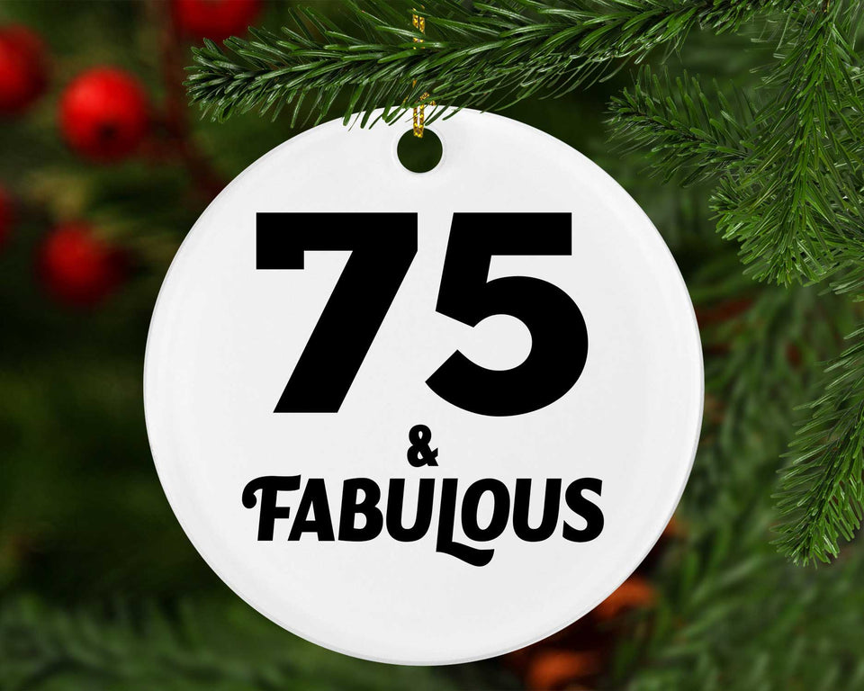 75th Birthday 75 & Fabulous - Circle Ornament