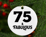75th Birthday 75 & Fabulous - Circle Ornament