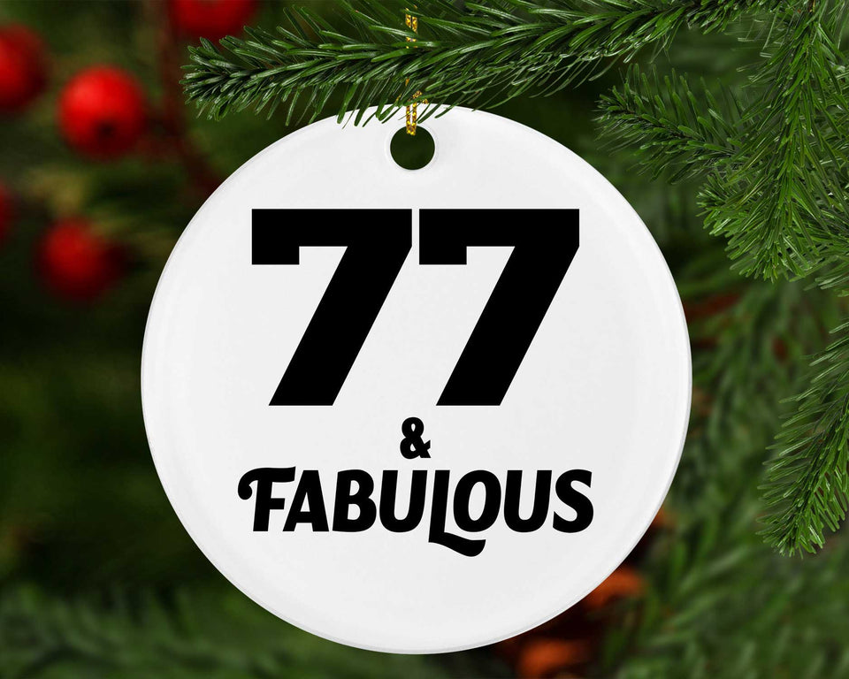 77th Birthday 77 & Fabulous - Circle Ornament