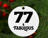 77th Birthday 77 & Fabulous - Circle Ornament