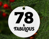 78th Birthday 78 & Fabulous - Circle Ornament