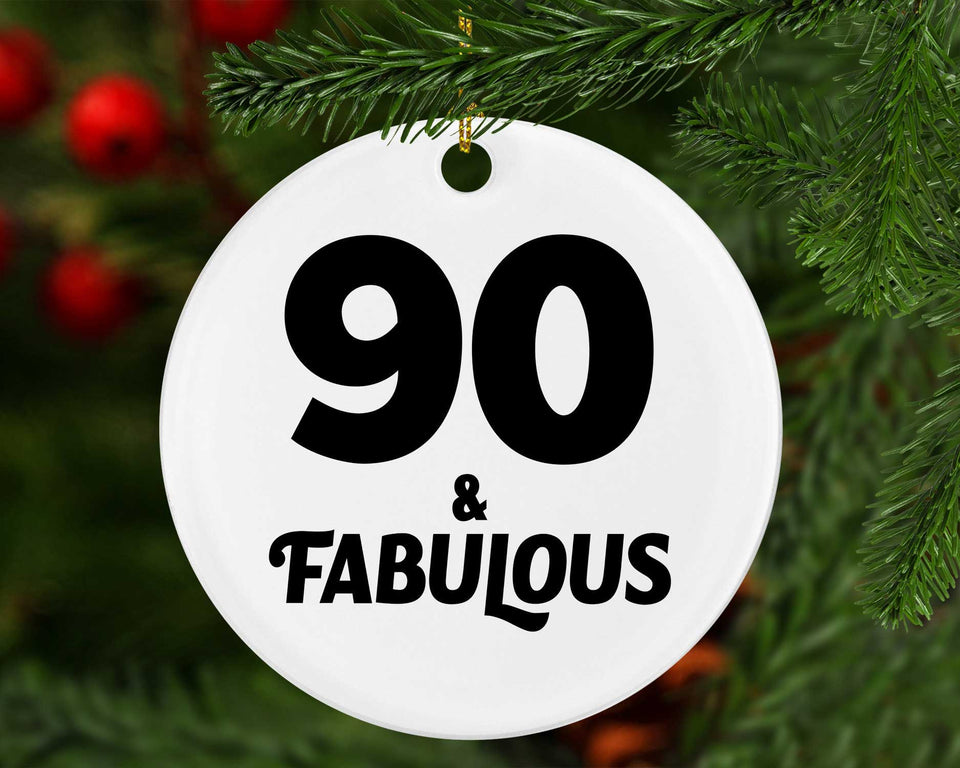 90th Birthday 90 & Fabulous - Circle Ornament