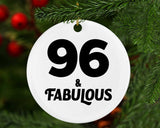 96th Birthday 96 & Fabulous - Circle Ornament
