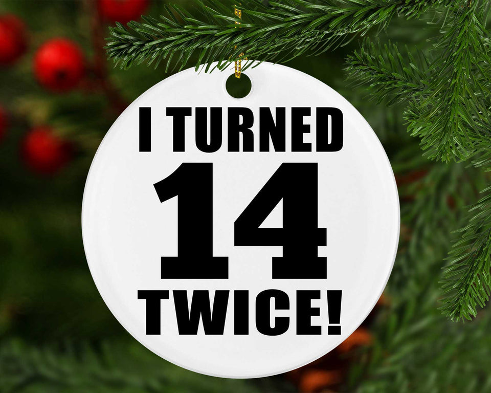 28th Birthday I Turned 14 Twice - Circle Ornament